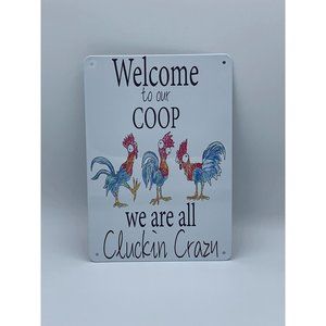Welcome to Coop, Chicken Tin Sign 6" x 8" Portrait, NEW